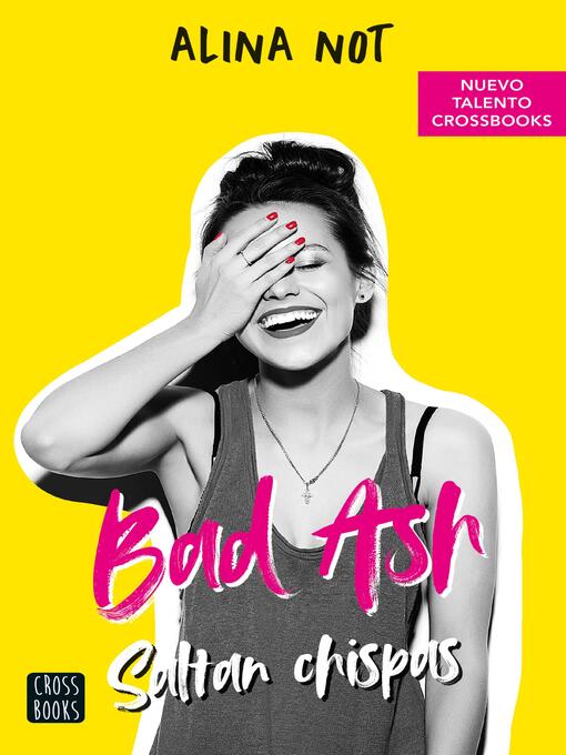 Title details for Bad Ash 1. Saltan chispas by Alina Not - Available